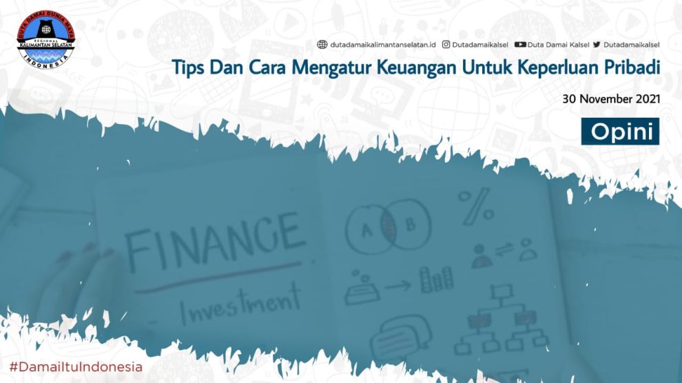 Tips Dan Cara Mengatur Keuangan Untuk Keperluan Pribadi – Duta Damai ...