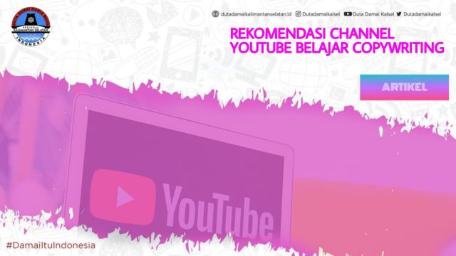 REKOMENDASI CHANNEL YOUTUBE BELAJAR COPYWRITING – Duta Damai Kalimantan ...